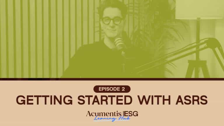 Podcast cover for Episode 2: 'Getting Started with ASRS' featuring a host with glasses speaking into a microphone in a recording studio (green tint). Text reads: Episode 2, Getting Started with ASRS, Acumentis ESG Learning Hub.